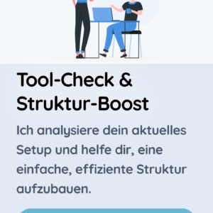 Tool-Check & Struktur-Boost (60 Minuten)